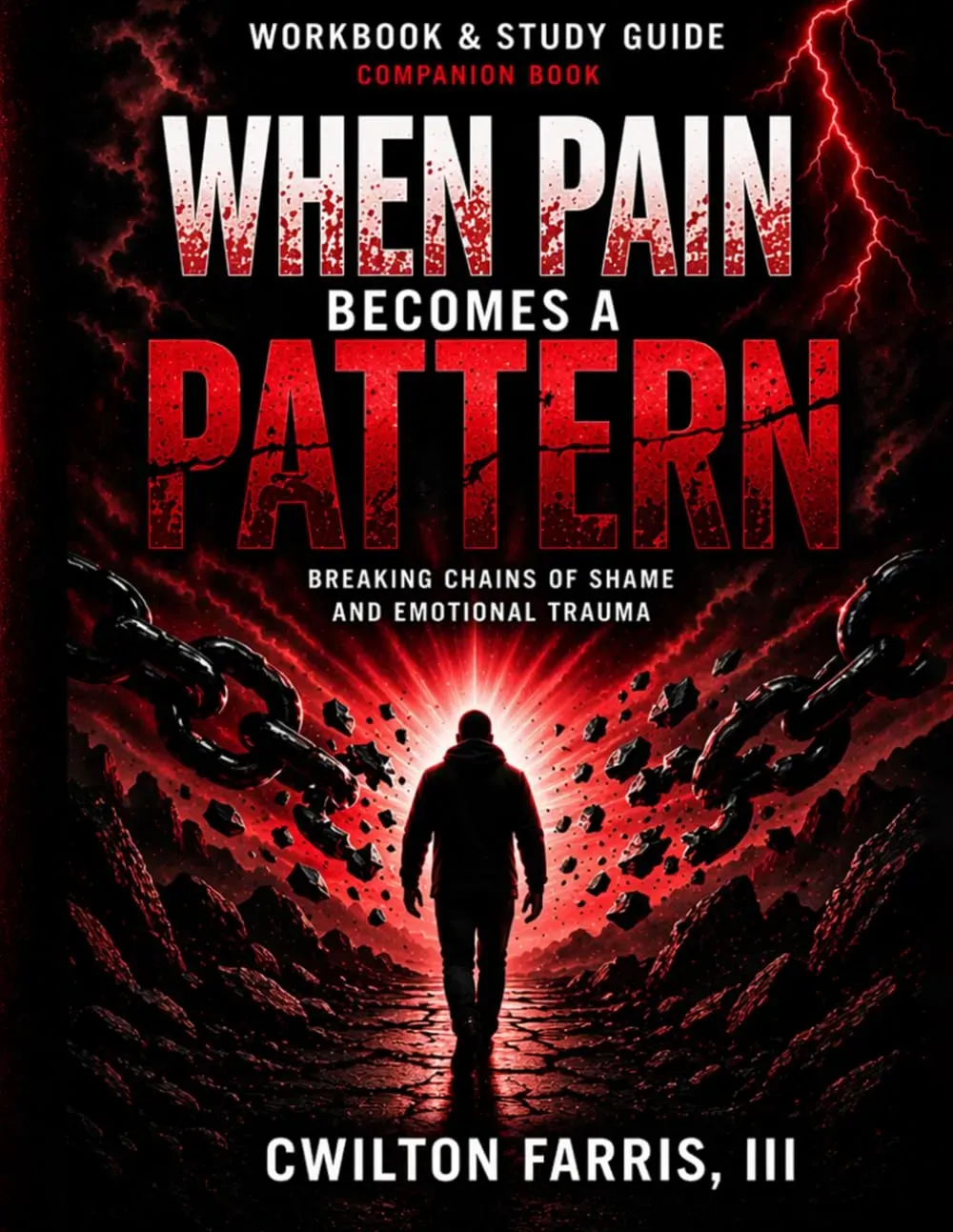 When Pain Becomes a Pattern: Workbook & Study Guide