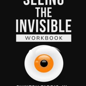 SEEING THE INVISIBLE