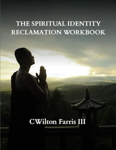 The Spiritual Identity Reclamation Workbook (The Identity Reclamation Series)