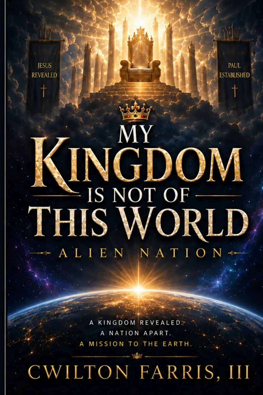 My Kingdom Is Not of This World: Alien Nation